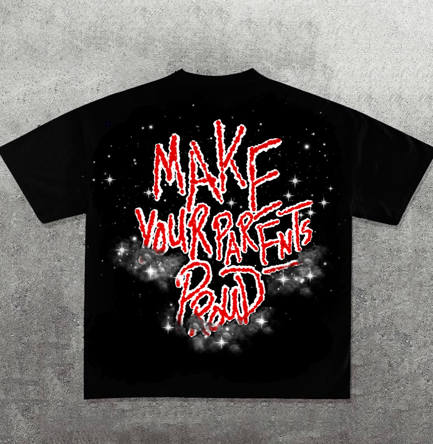 Make Your Parents Proud Black Shirt