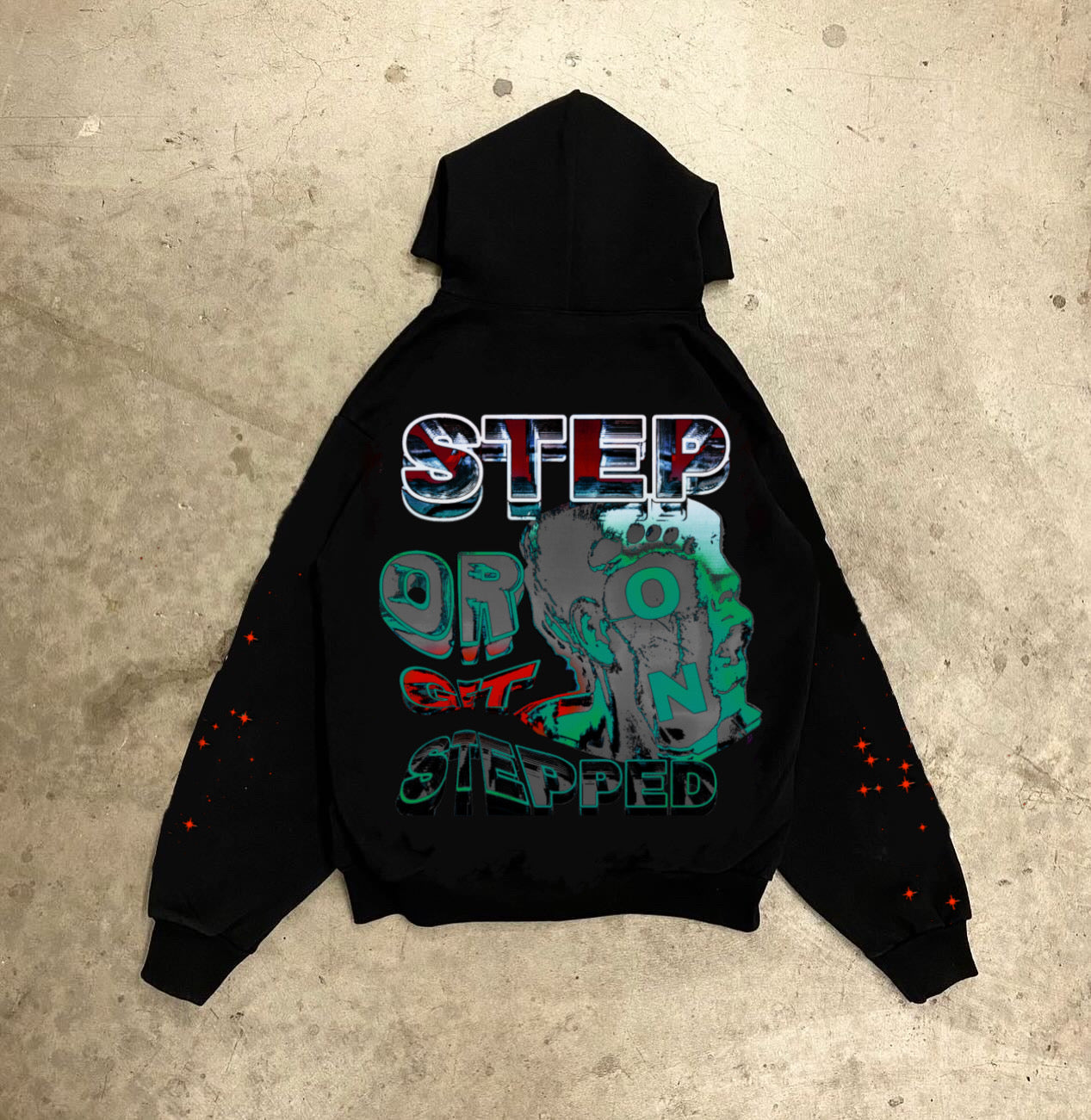 Get Stepped On Hoodie